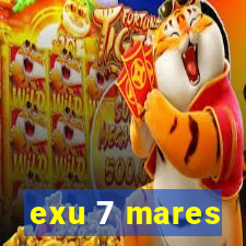 exu 7 mares